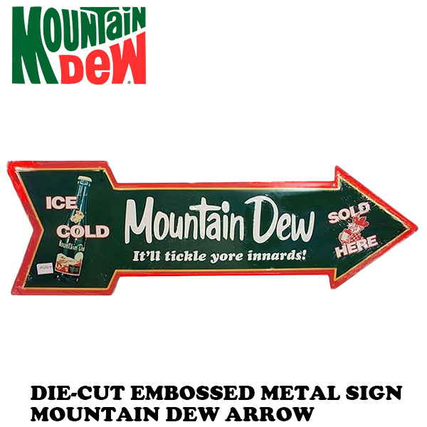 ダイカット エンボスメタルサイン MOUNTAIN DEW ARROW 【マウンテンデュー ブリキ看板】